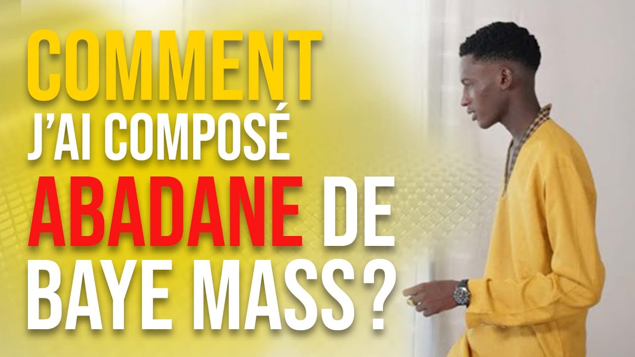TUTO #1 Comment J'ai Composé ABADANE de BAYE MASS