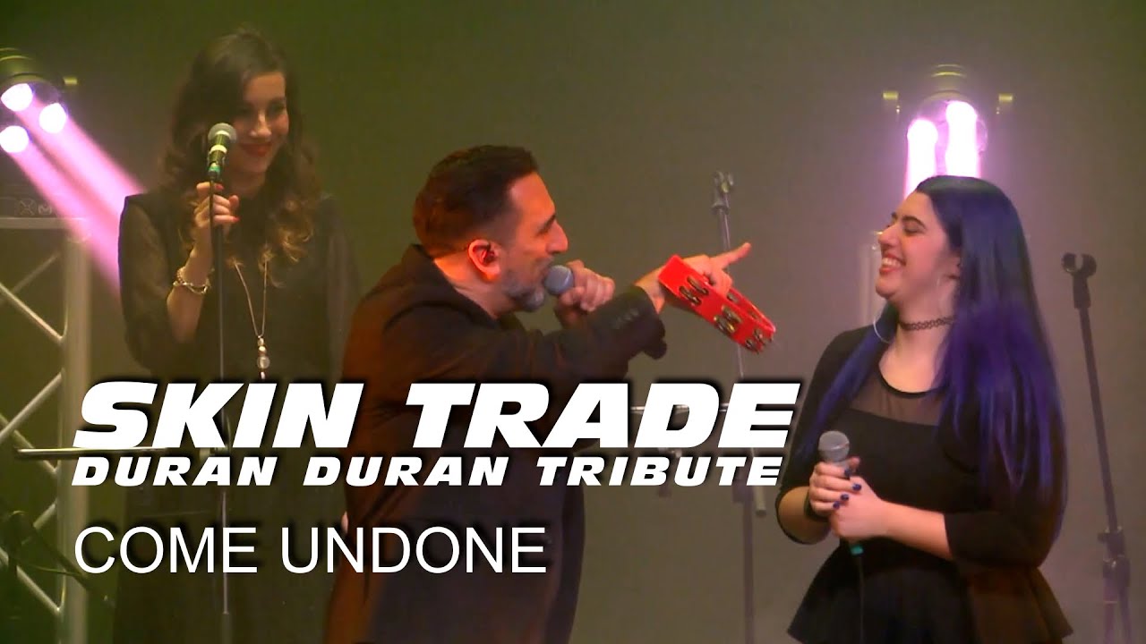 SKIN TRADE ★ Duran Duran Tribute ★ Come Undone (Live)
