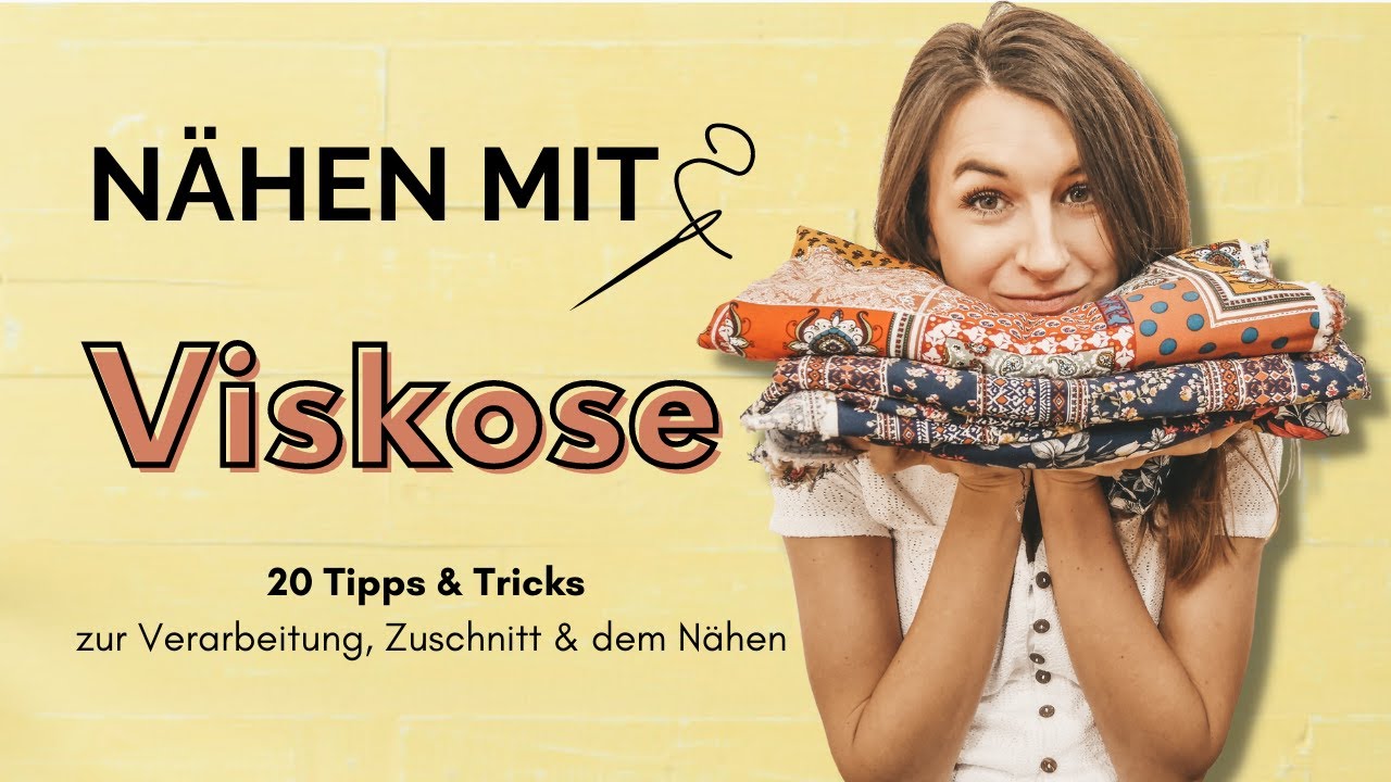 Viskose Nähen / 20 Tipps und Tricks / Nähen für Anfänger