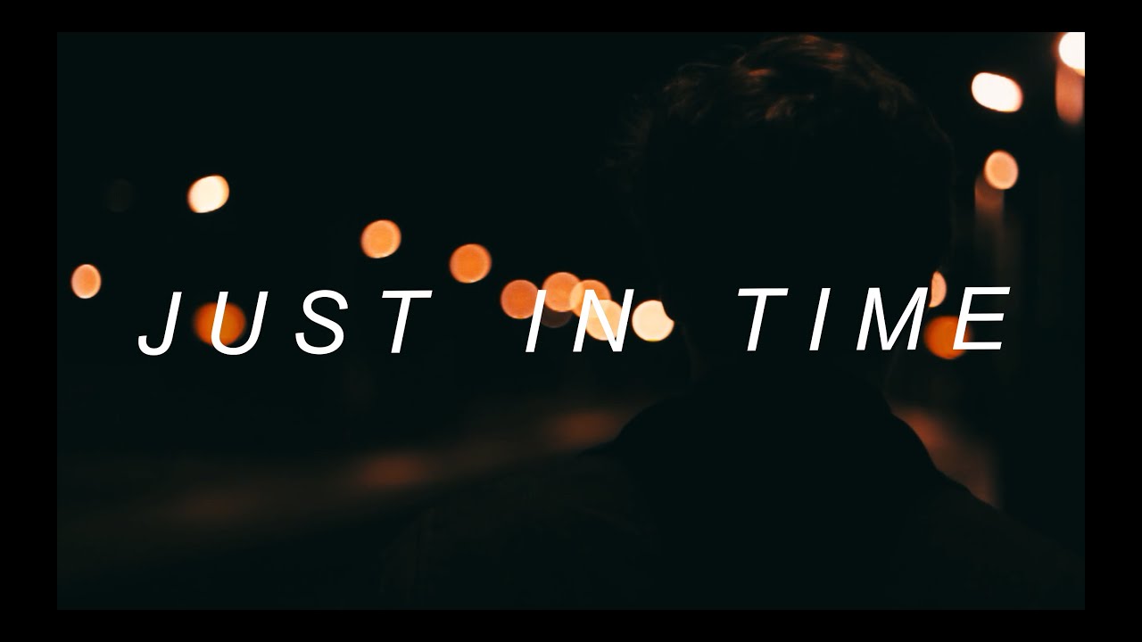 Just in Time | Short Film