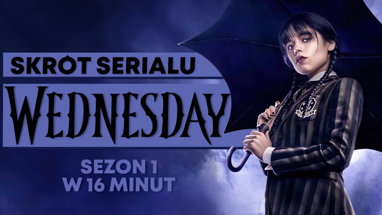 Skrót serialu WEDNESDAY | Sezon 1
