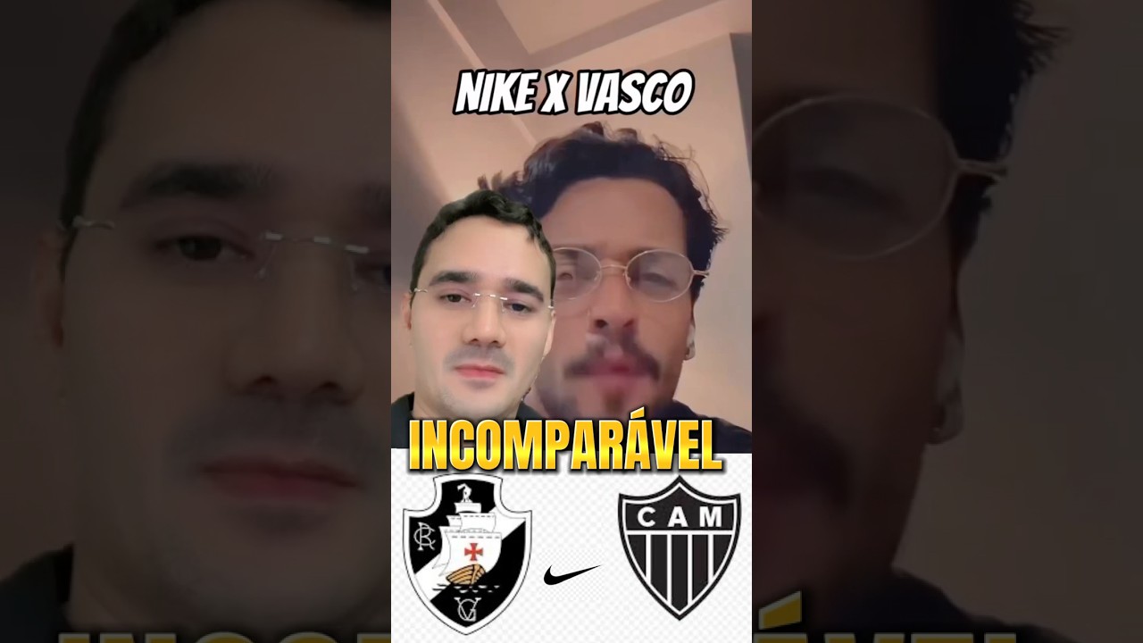 INACREDITÁVEL💢: NIKE VASCO X NIKE ATLÉTICO MG! 