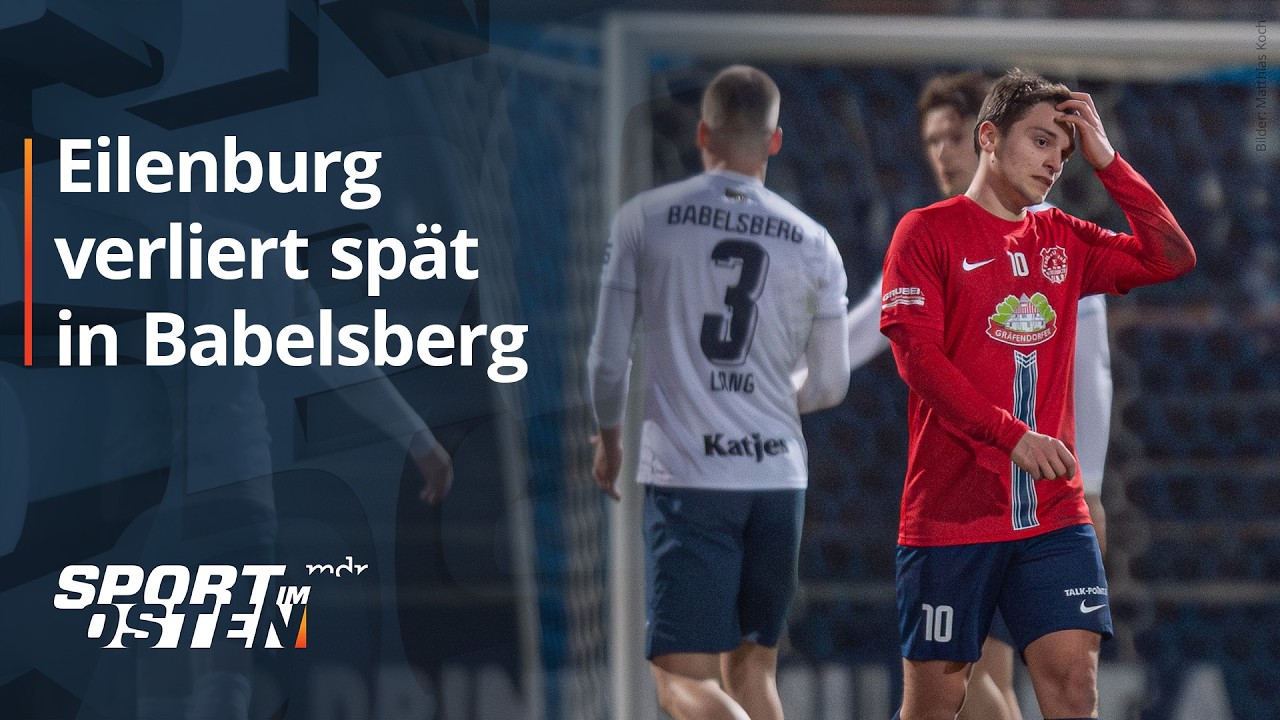 FC Eilenburg verliert spät beim SV Babelsberg | MDR