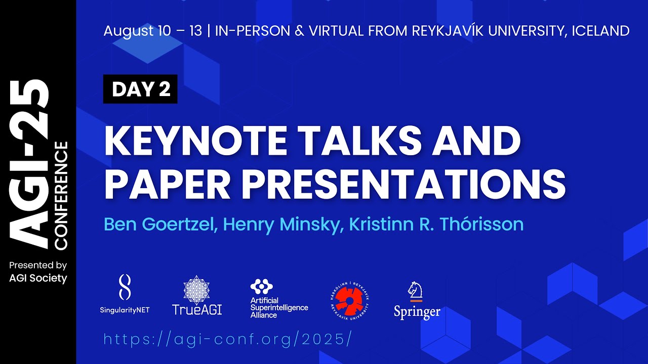 AGI-25 Conference | Day 2 | Keynotes and Paper Presentations