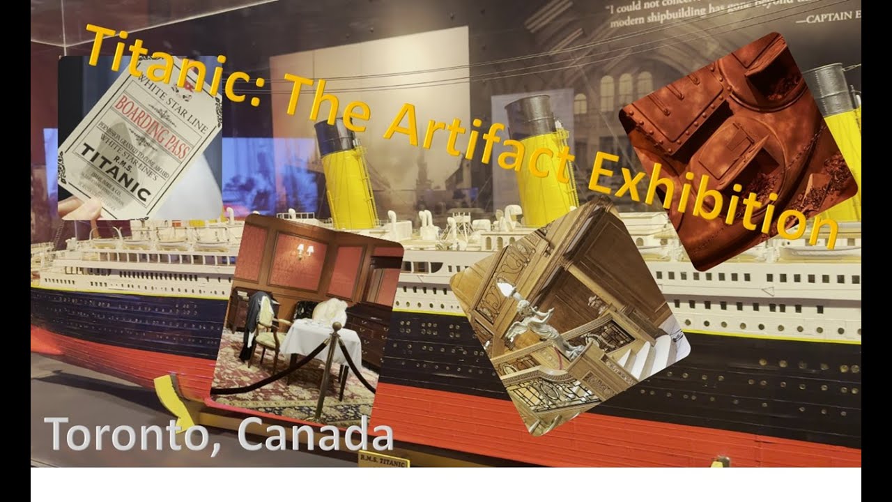 Titanic Exhibition Ontario, Canada | Basic Ticket Experience (Winter 2025)