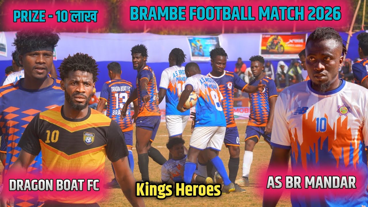 DRAGON BOAT FC 01 🆚 AS BR MANDAR 00 // BRAMBE FOOTBALL MATCH 2026