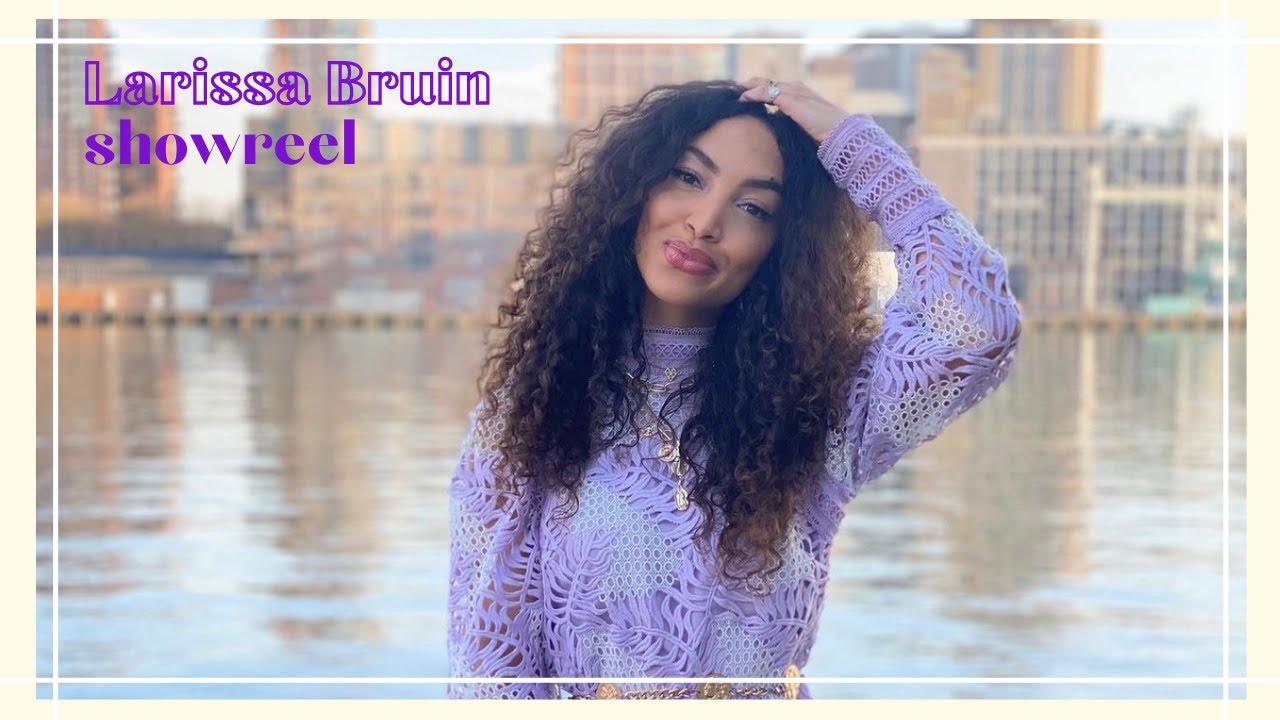 Showreel Larissa Bruin