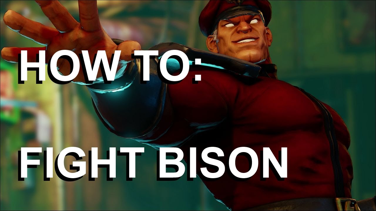 How To Fight M. Bison - Street Fighter 5 Tutorial