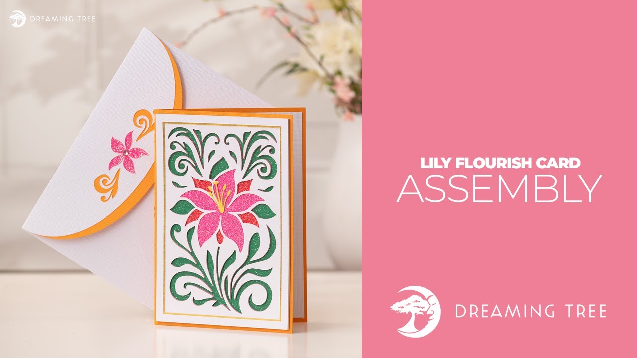 SVG File - Lily Flourish Card - Assembly Tutorial (Cricut, Silhouette, ScanNCut)
