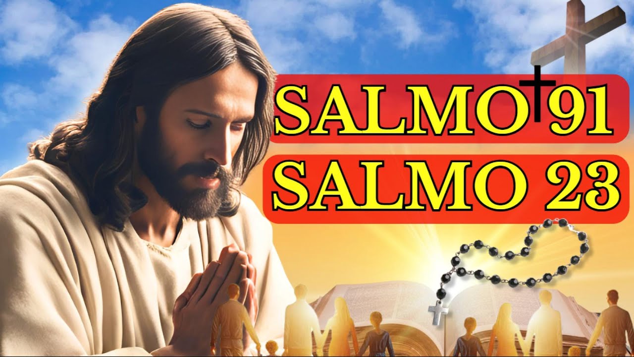 ✝️ SALMO 91 y SALMO 23 - Oración de la Mañana antes de Comenzar el Día - ORACIÓN del DÍA PODEROSA