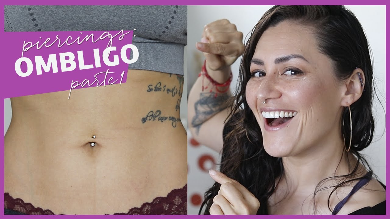 Piercing en el ombligo: ⭕️ Lo que nadie te dice (parte I)