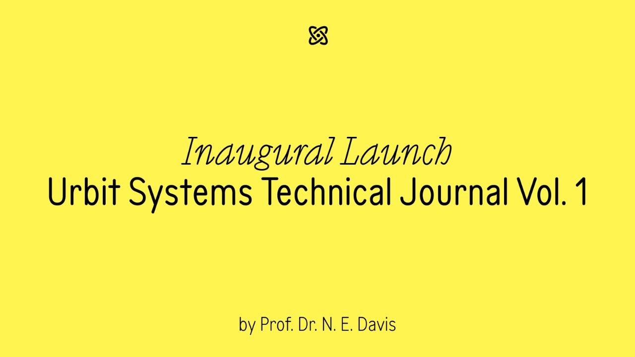 Urbit Systems Technical Journal Vol. 1 | Launch