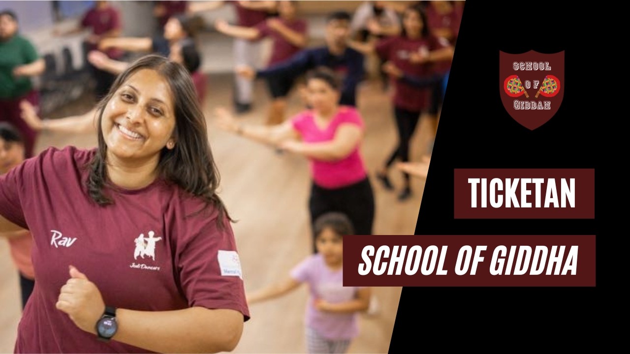 Ticketan - Kanwar Grewal | School of Giddha | Oldbury