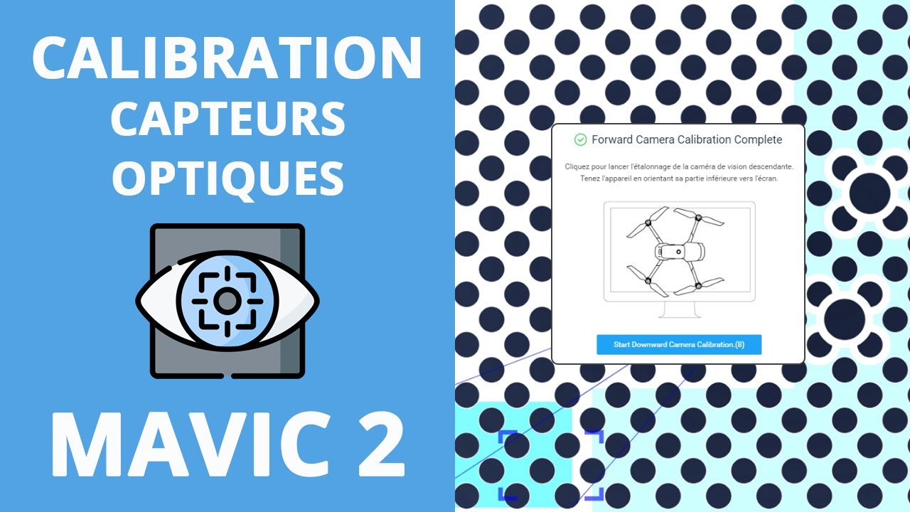 ÉTALONNAGE des CAPTEURS OPTIQUES - MAVIC 2 (ou autres drones DJI).