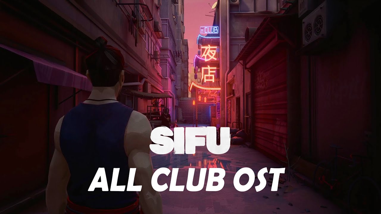 Sifu OST - The Club (All Music)