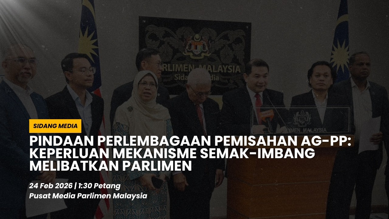 (SIDANG MEDIA) PINDAAN PERLEMBAGAAN PEMISAHAN AG-PP