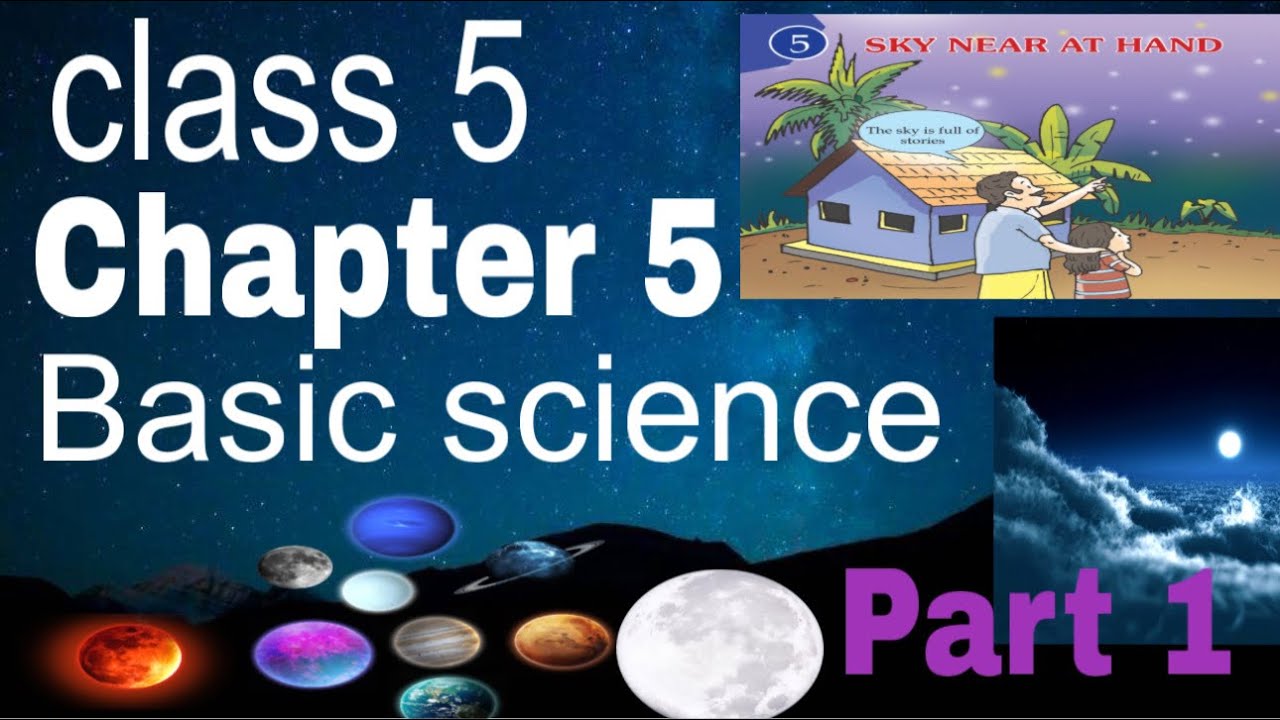 Class 5 Basic Science | Chapter 5 Sky Near at Hand | Full Lesson Explanation#class5#basicscience 