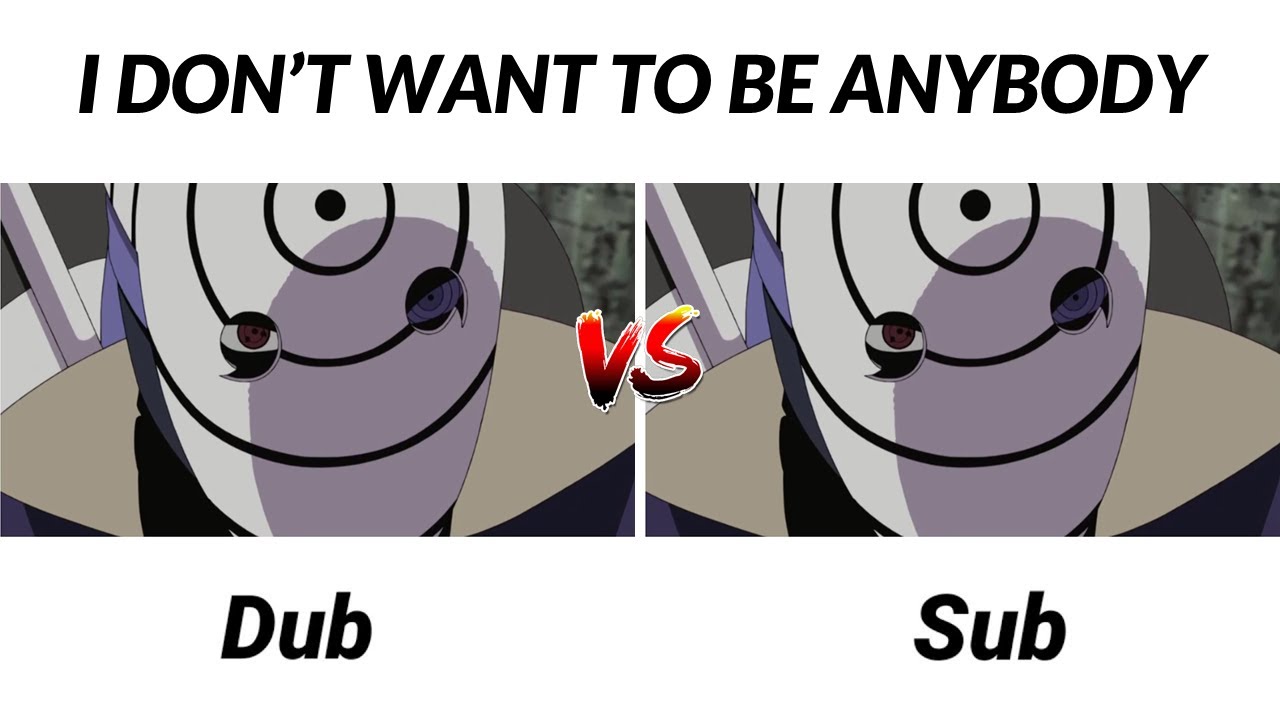 I DON'T WANT TO BE ANYBODY || TOBI || MADARA || SUB VS DUB