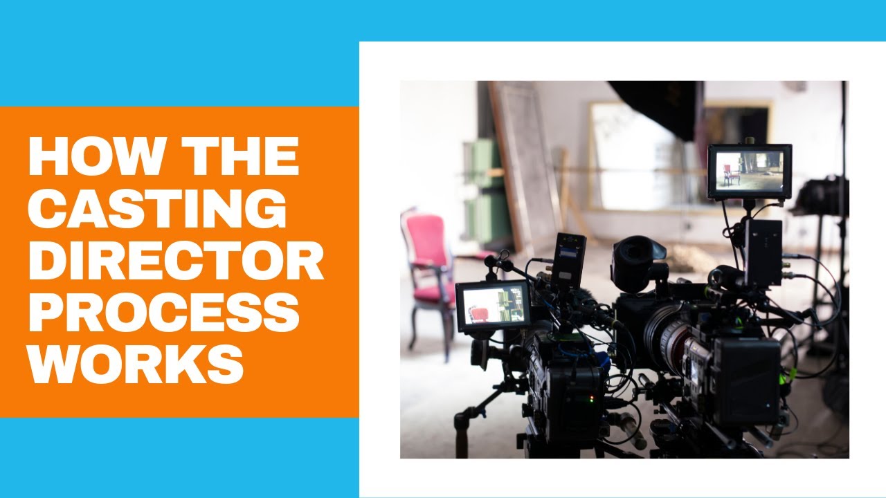 How the Casting Director Process Works!
