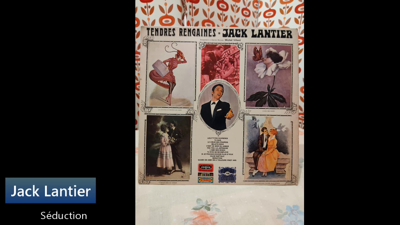 Jack Lantier - Album Tendres Rengaines - Séduction