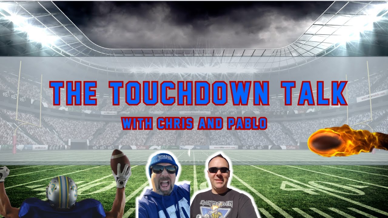 The Touchdown Talk with Chris & Pablo