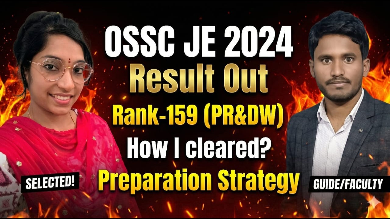 OSSC JE RESULT OUT || JHANSHI RANK-159 PR&DW || HOW SHE CLEARED OSSC JE EXAM