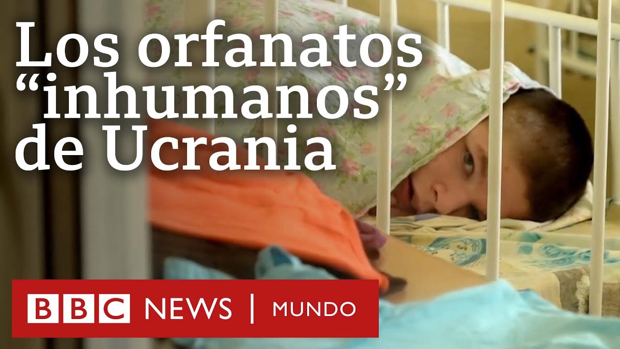 Niños atados y adultos en cunas: las terribles condiciones que se viven en orfanatos de Ucrania