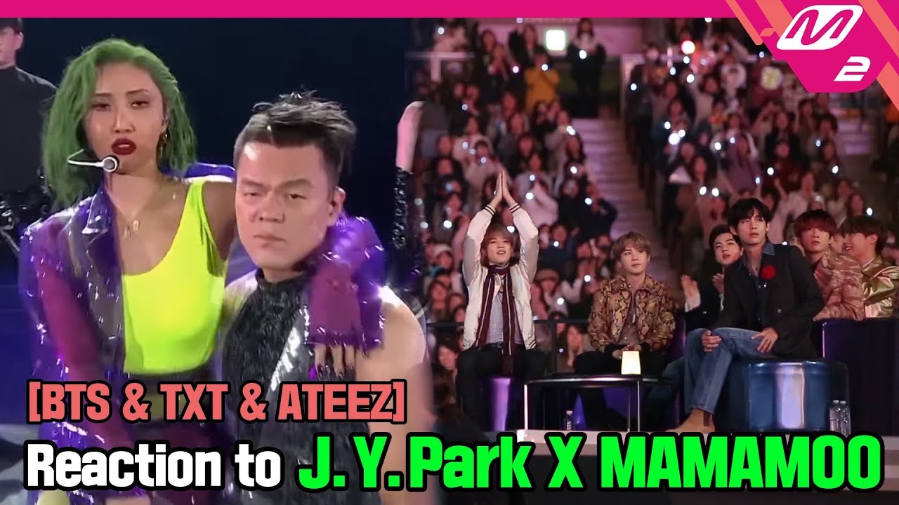 [Reaction Cam] BTS & TXT & ATEEZ Reaction to J.Y.Park(박진영) X MAMAMOO(마마무) l 2019MAMA x M2