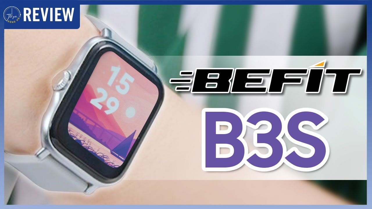 Đ&aacute;nh gi&aacute; chi tiết Befit B3S chưa đến 800K m&agrave; lại nhiều t&iacute;nh năng  | Thế Giới Đồng Hồ