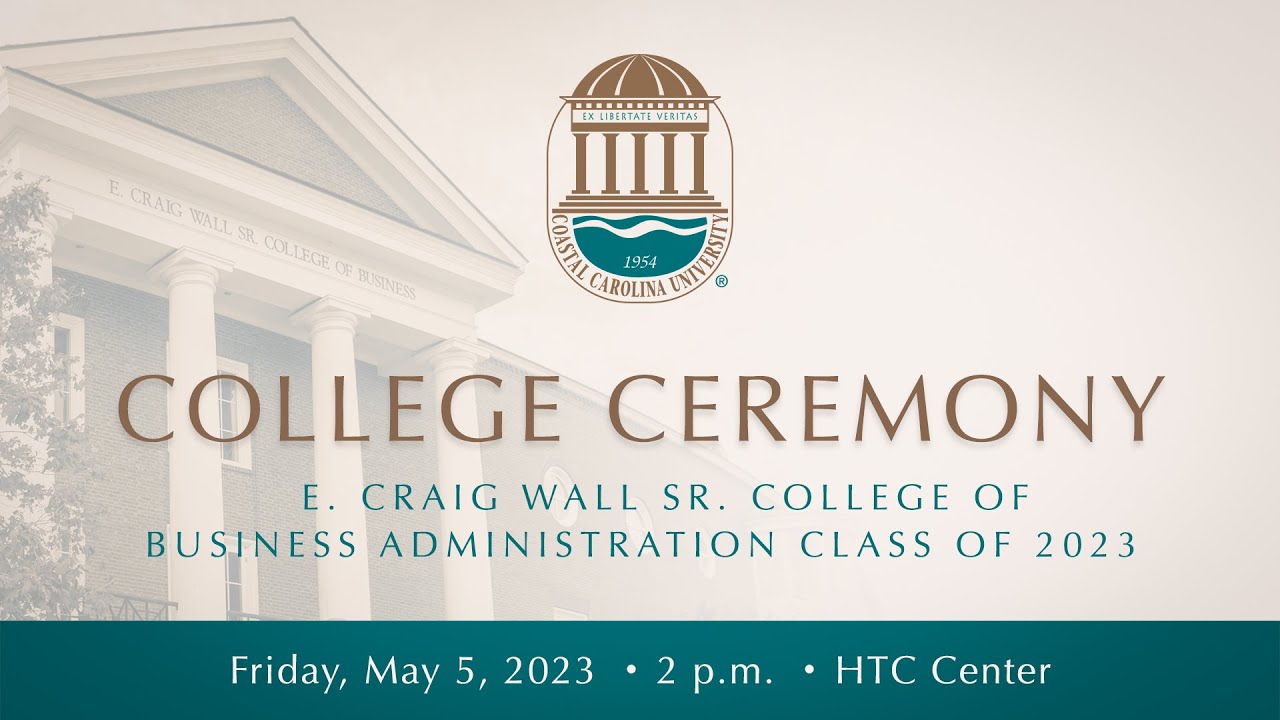 Wall College of Business Administration - Spring Commencement 2023