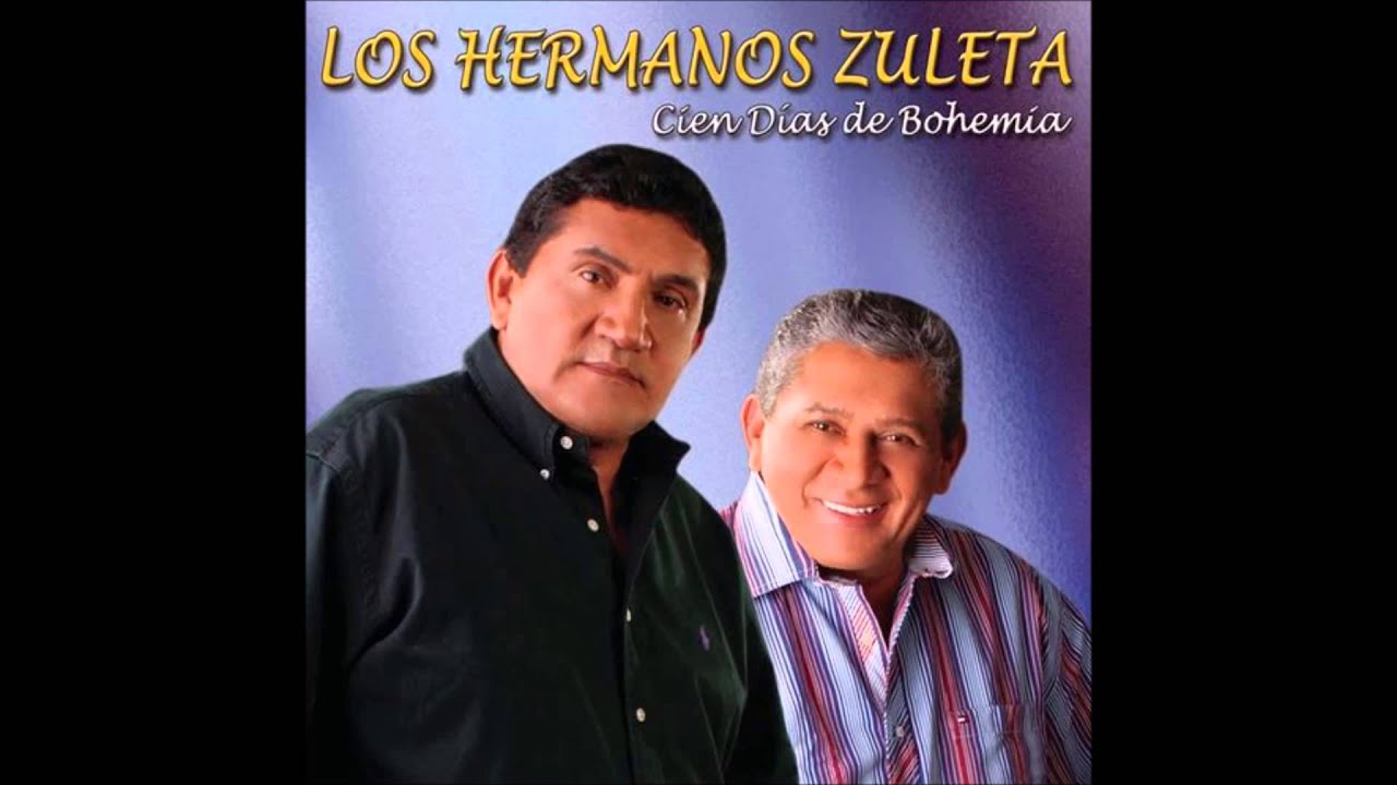 Cien D&iacute;as De Bohemia - Los Hermanos Zuleta