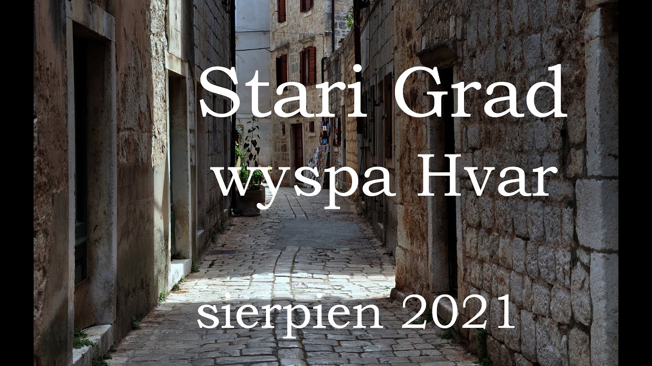 oChorwacji.pl: Stari Grad - Hvar - 2021 r.