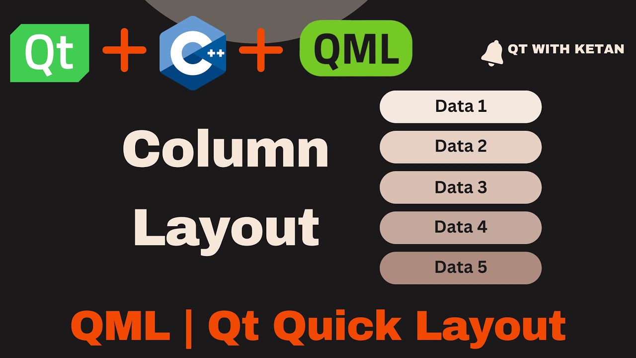 Qt QML Tutorial | Column Layout | Qt Quick Layout | Qt QML Application | Qt QML Full Course