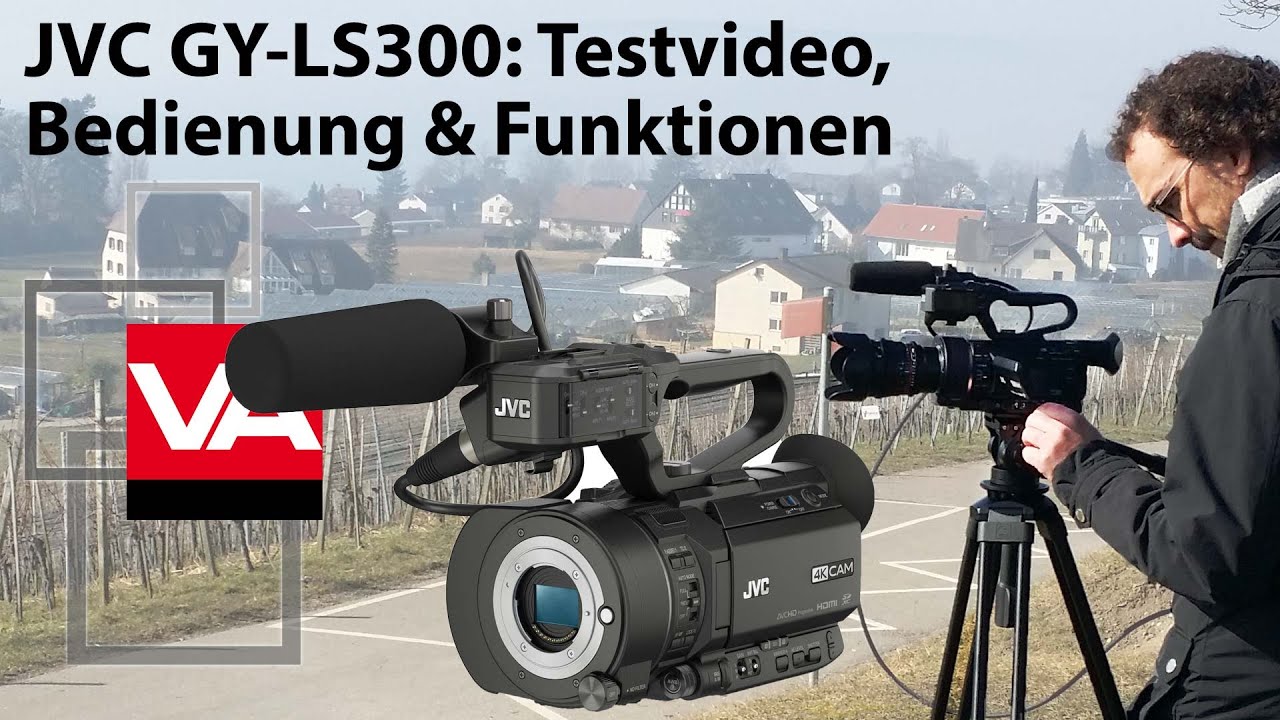 First View: JVC GY-LS300 - Testvideo, Bedienung, Funktionen