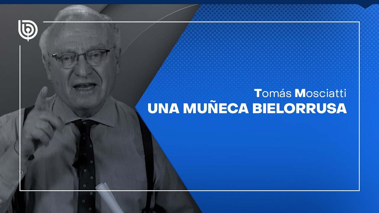 Comentario de Tom&aacute;s Mosciatti: Una mu&ntilde;eca bielorrusa