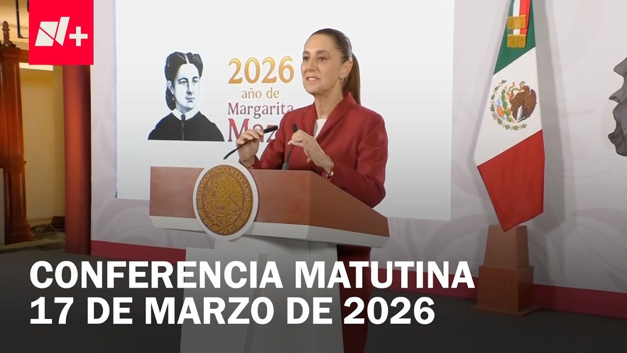 Conferencia de Claudia Sheinbaum hoy martes 17 de marzo de 2026