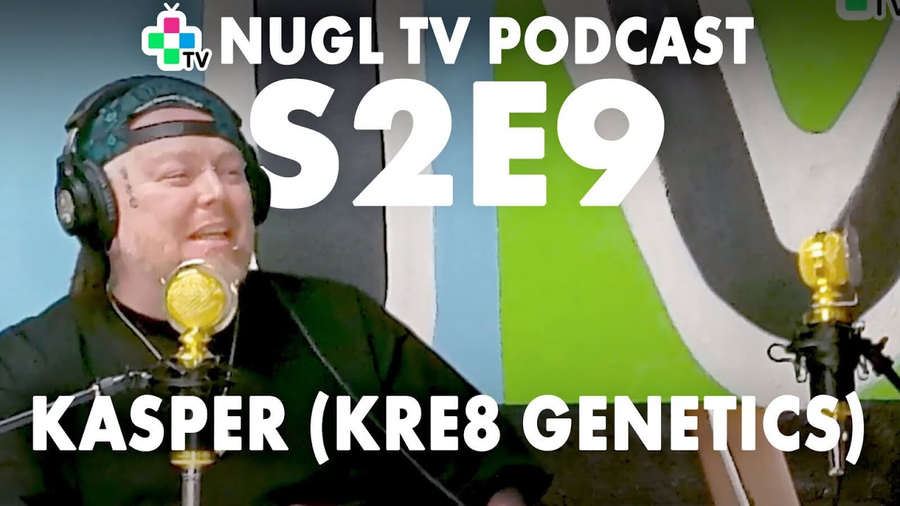 (Kre8 Genetics) Kasper - NUGL TV S2E9