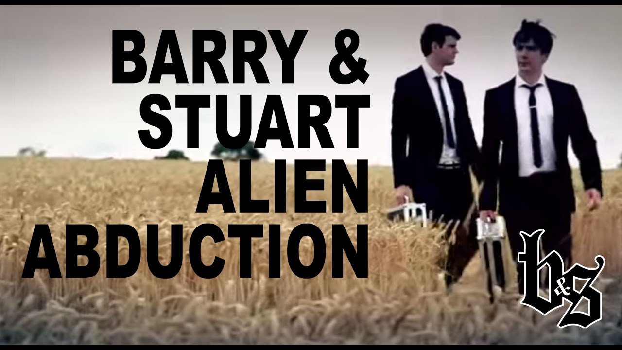 Barry and Stuart - Incredible Time-Loss Alien Abduction Trick