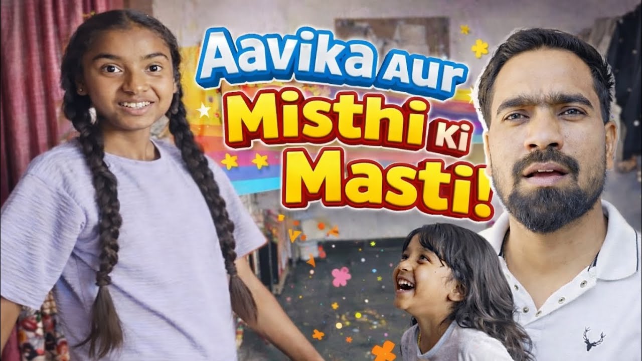Aavika aur misthi ki masti Ankit Munday new vlog||Ankitmundayvlog||