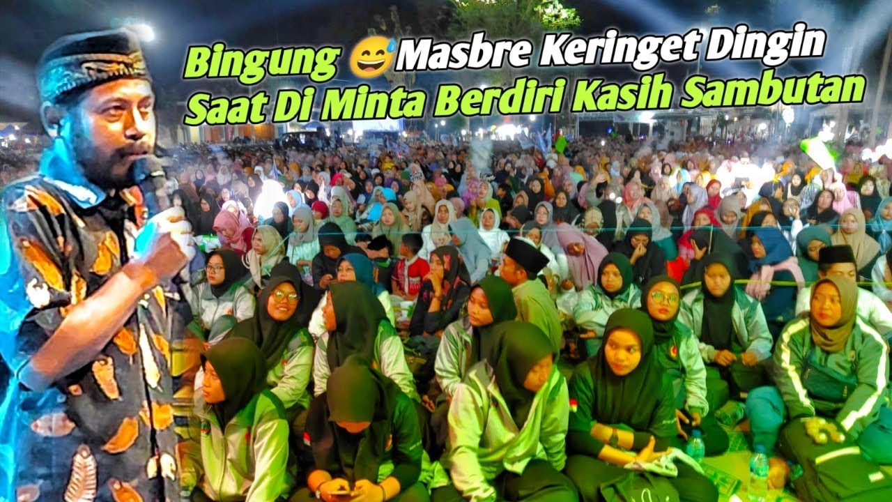 Masbre Bingung😅Di Minta Kasih Kata
