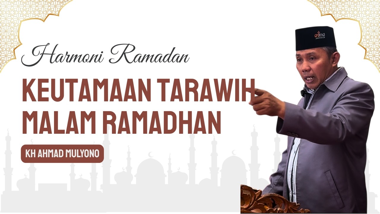 Harmoni Ramadhan 11 - Keutamaan Shalat tarawih di Malam Ramadhan