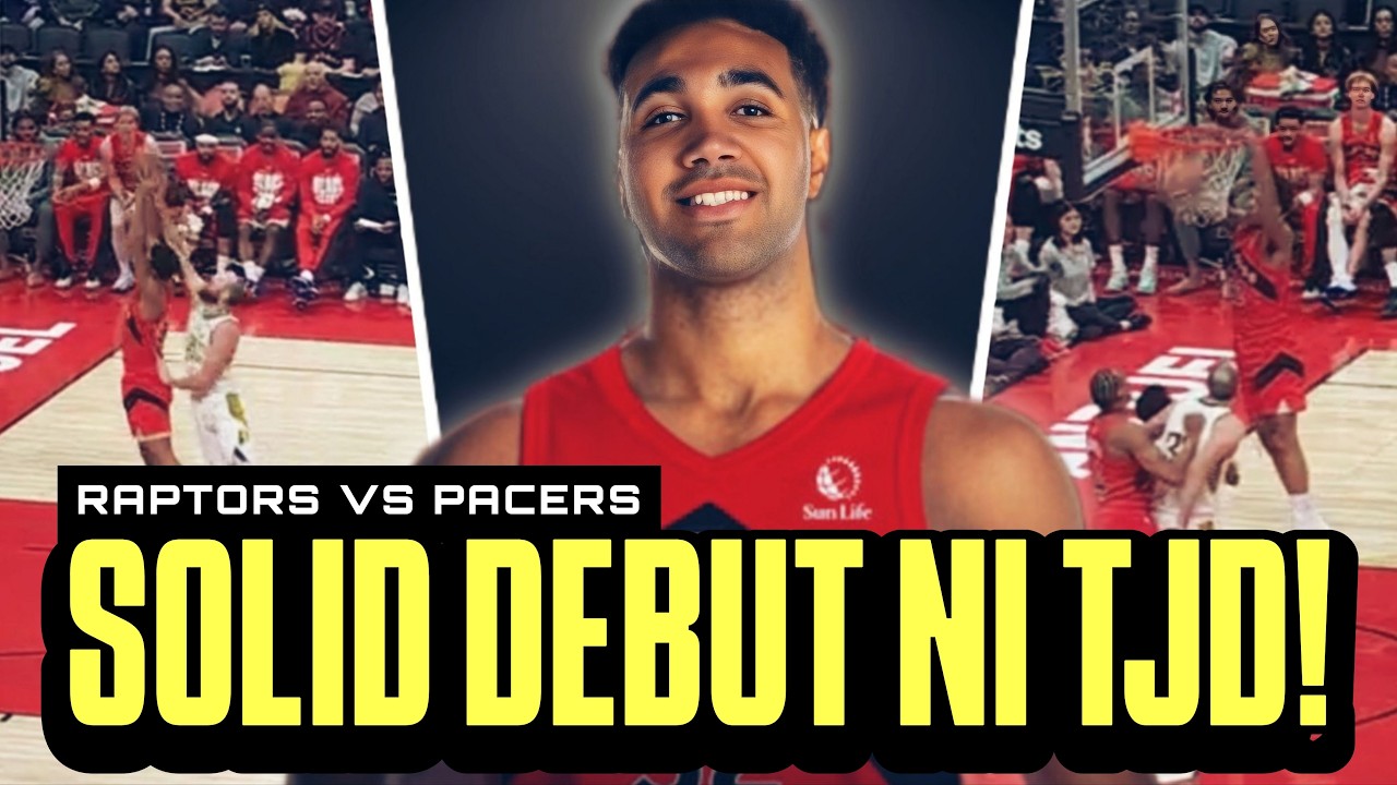 SOLID DEBUT ni TJD sa Raptors! Double Double agad! Dinaan sa sipag!