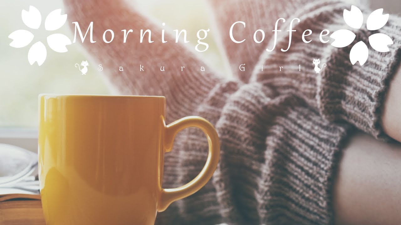 【Royalty Free Music】 Sakura Girl - Morning Coffee
