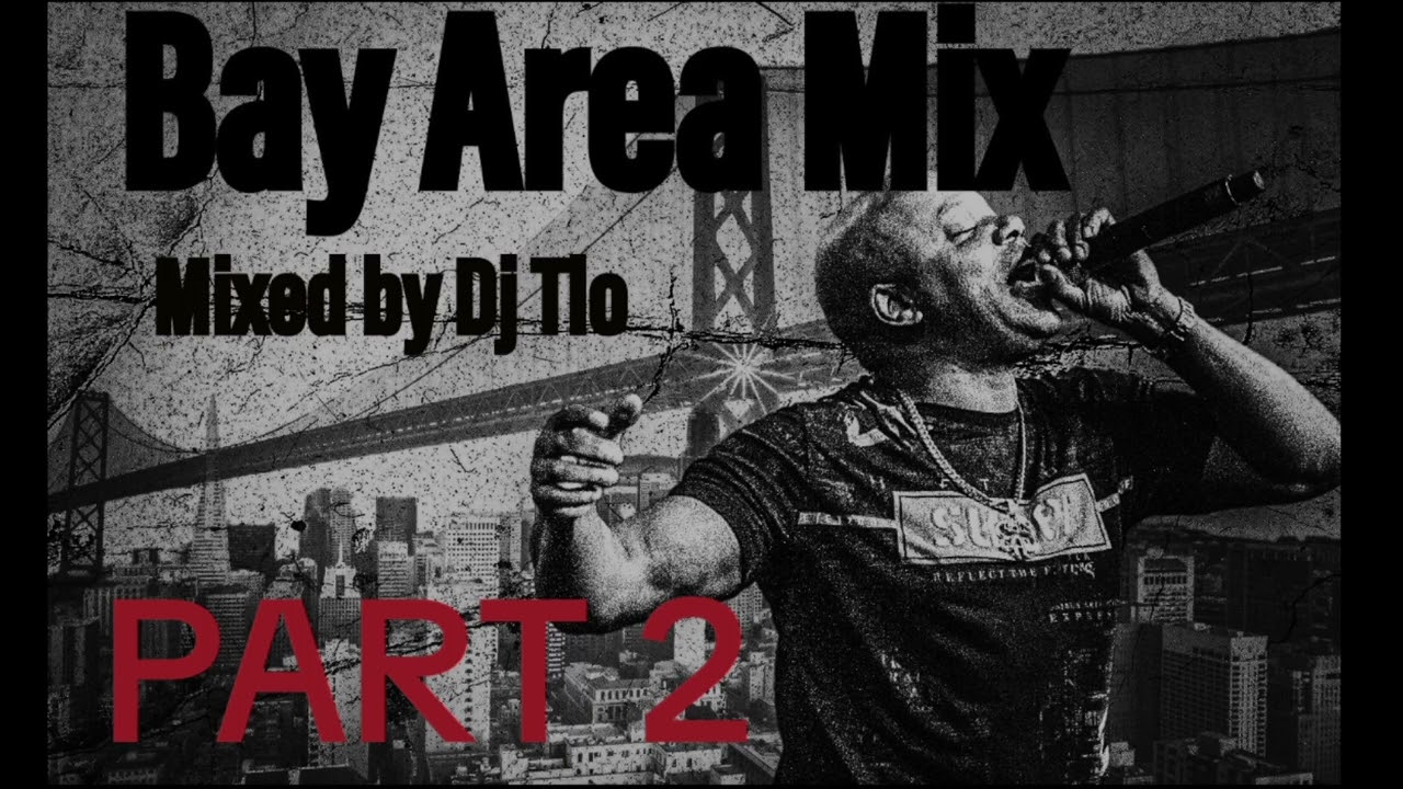 🔥🔥BAY AREA MIX PART 2 🔥