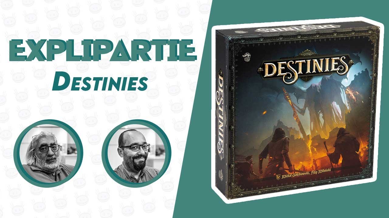 Explipartie - Destinies