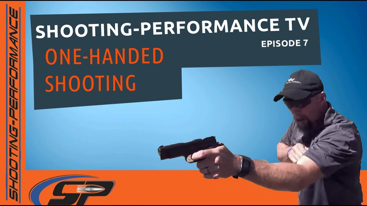 Shooting-Performance T.V. Episode 7: One-Handed Shooting 5x5 Handgun Series