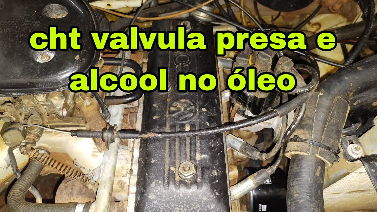 GOL CHT, VALVULA PRESA E MISTURA DE  ALCOOL NO ÓLEO