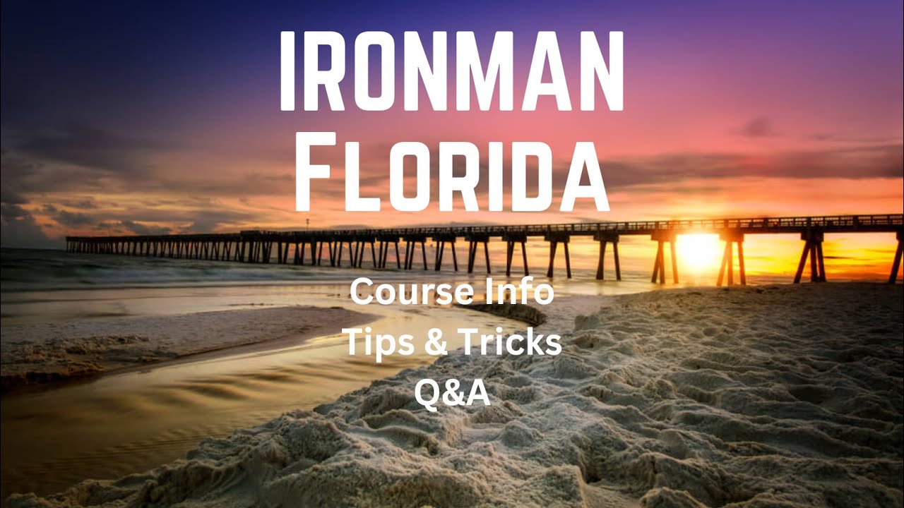 IRONMAN Florida Course Info, Tips & Tricks, and Q&A