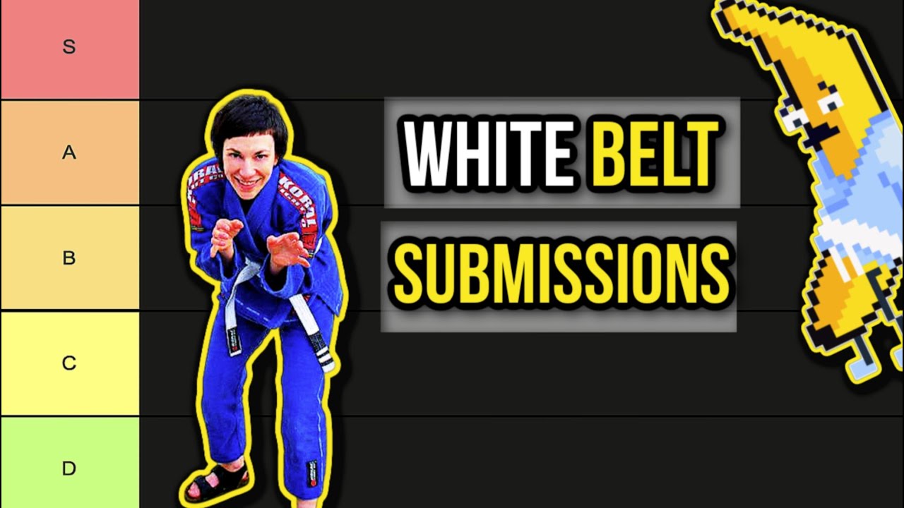 White Belt SUBMISSIONS | Tier List