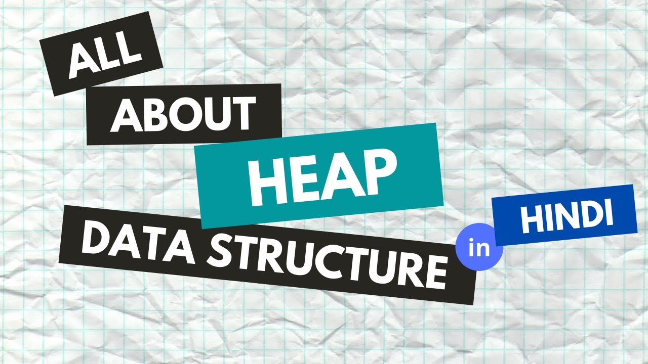 Heap Data Structure | Heapify | Build Heap | Heapsort | Hindi